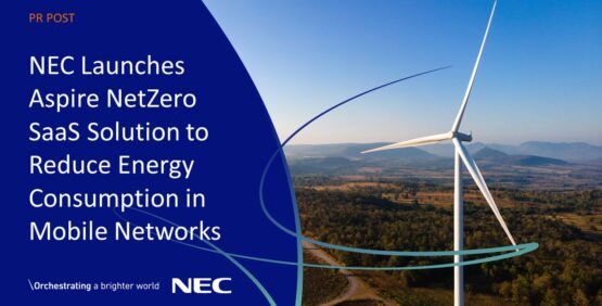 , NEC Launches Aspire NetZero SaaS Solution to Reduce Energy Consumption in Mobile Networks