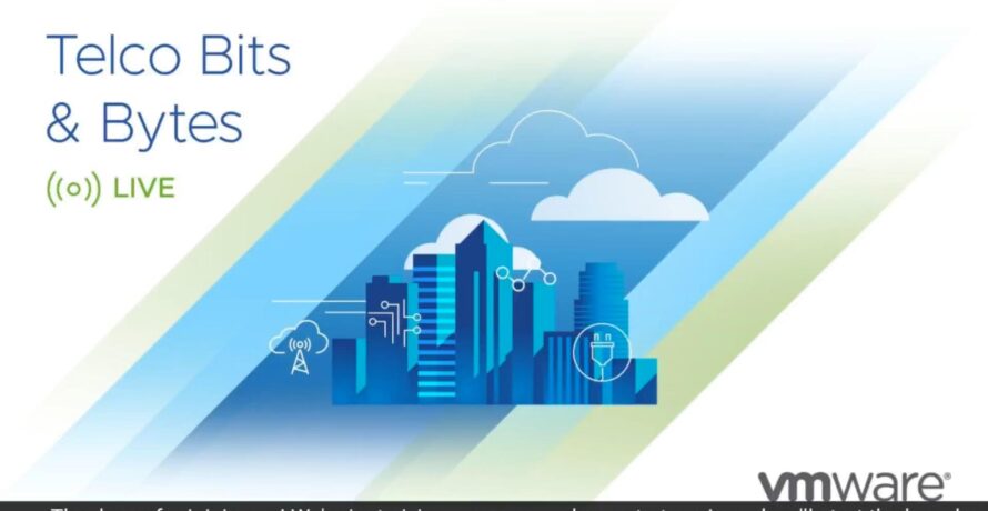 , VMware Telco Bits &#038; Bytes Live! with IS-Wireless and Aspire